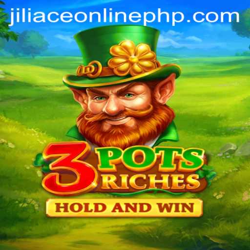 Discover the Thrills of 3potsRiches: The Ultimate Jiliace Online Experience